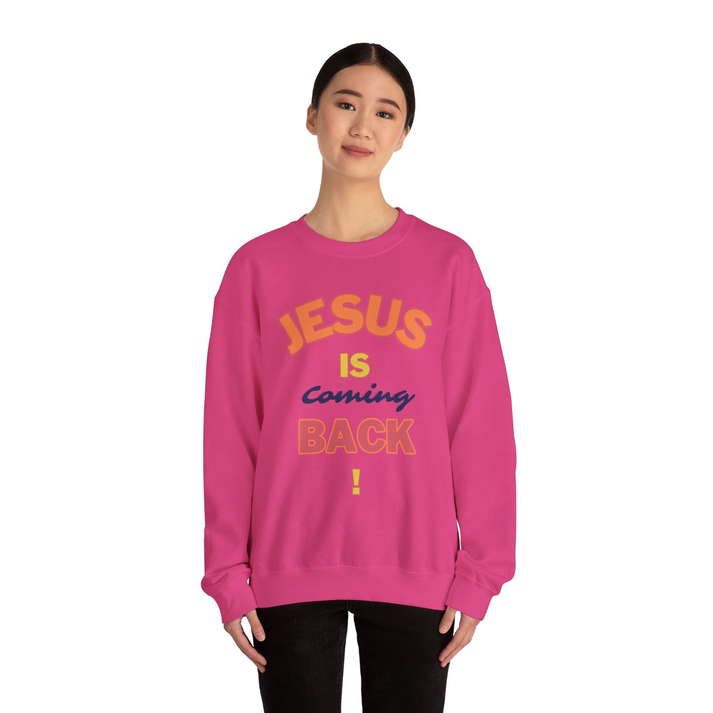 Jesus is coming back! ™ Crewneck