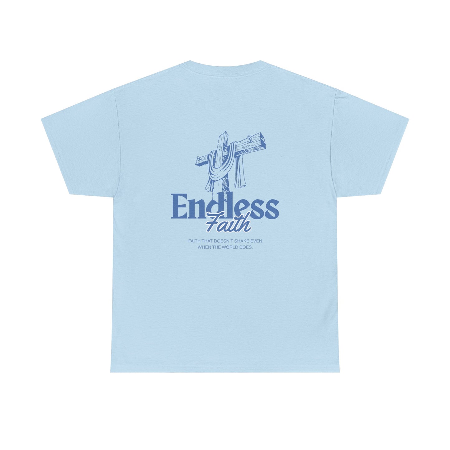 Endless Faith Heavy Cotton Tee