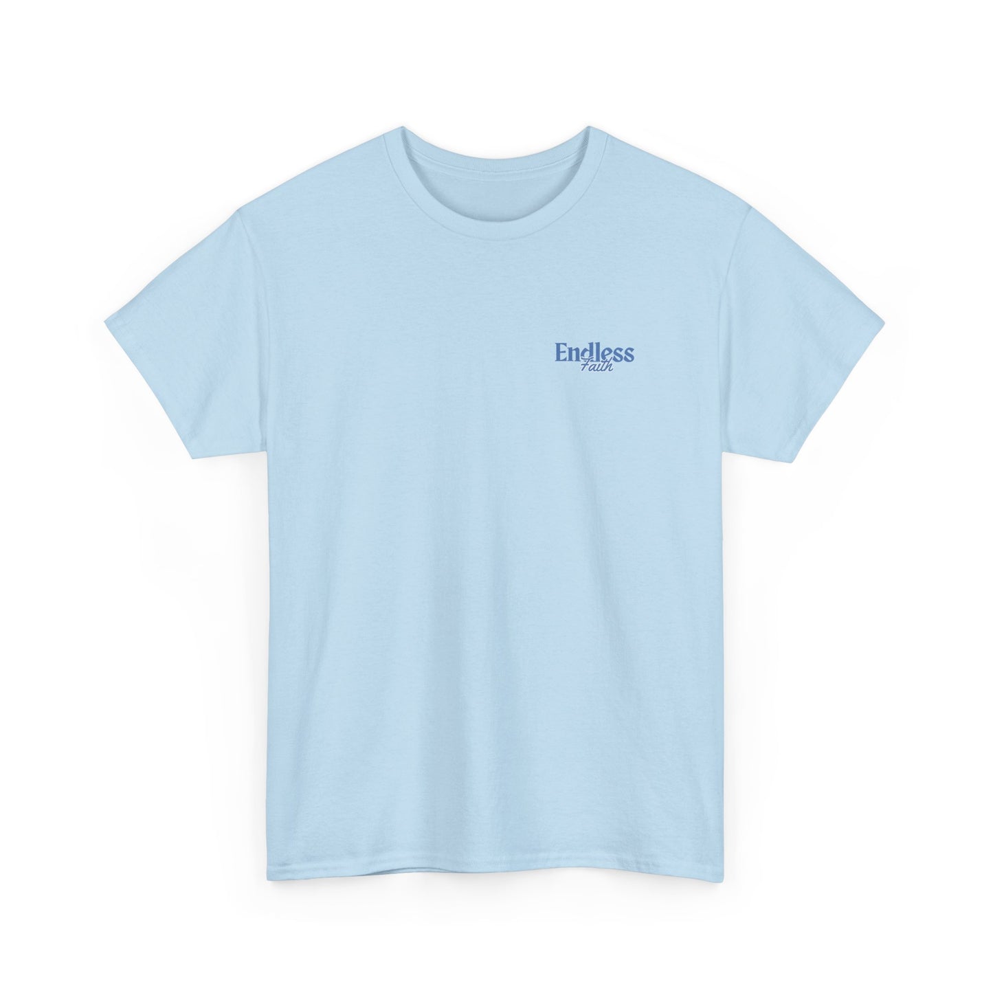 Endless Faith Heavy Cotton Tee