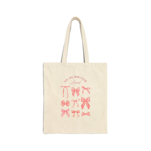 You Are Born To Be Loved Tote Bag