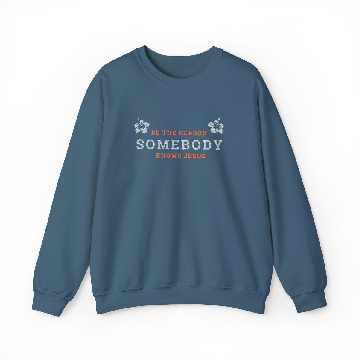 Be The Reason Somebody Knows Jesus™ Embroidery Crewneck Sweatshirt