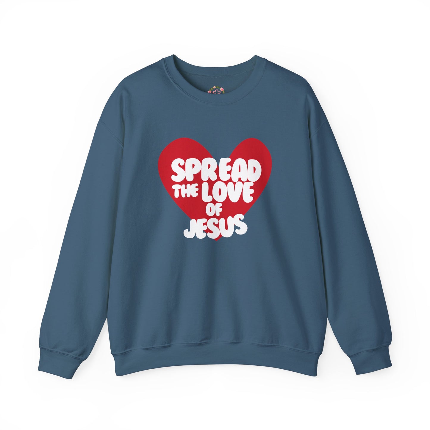 Spread the love of Jesus™ Crewneck