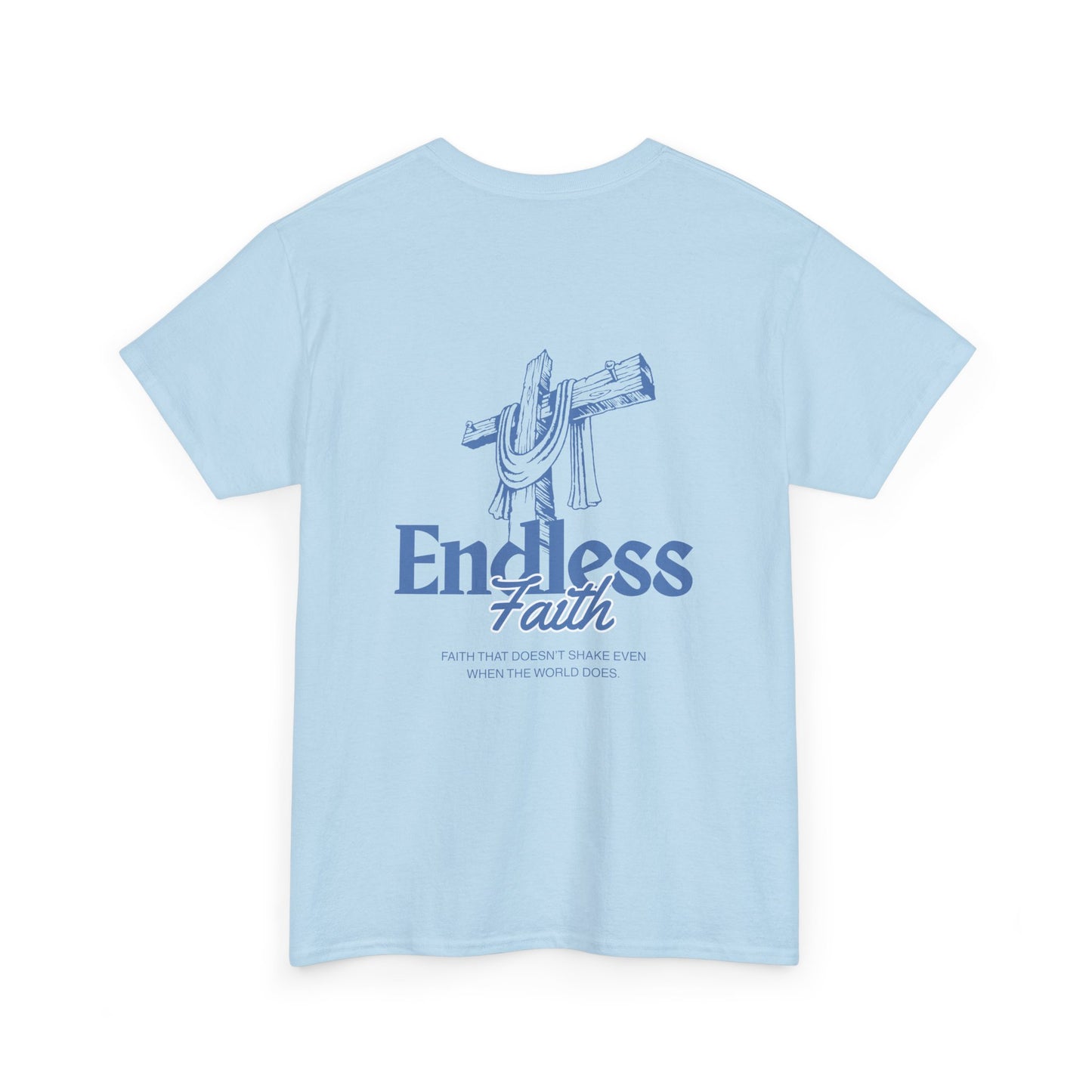 Endless Faith Heavy Cotton Tee