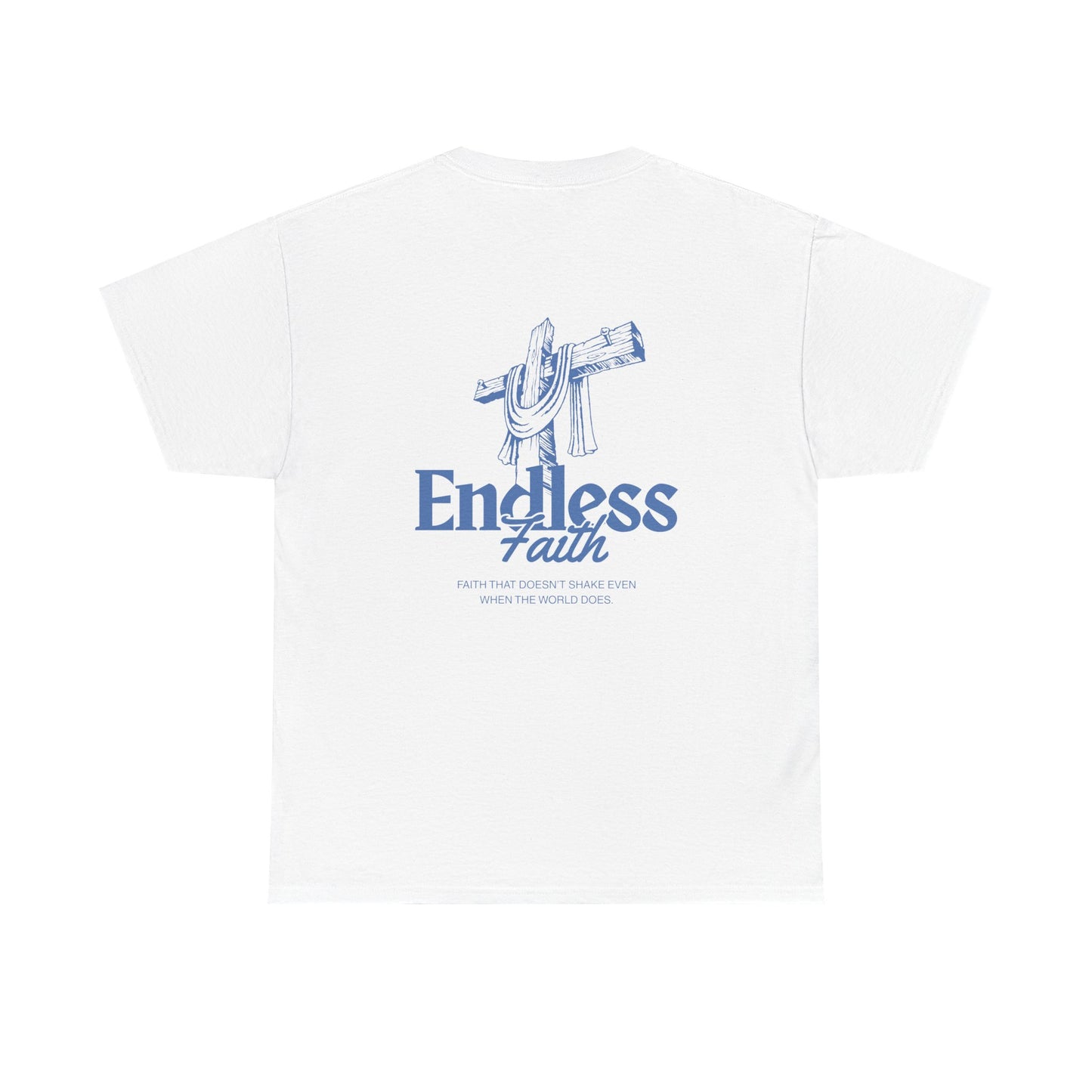 Endless Faith Heavy Cotton Tee