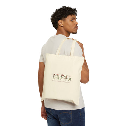 Everyone blooms at different times! Tote Bag