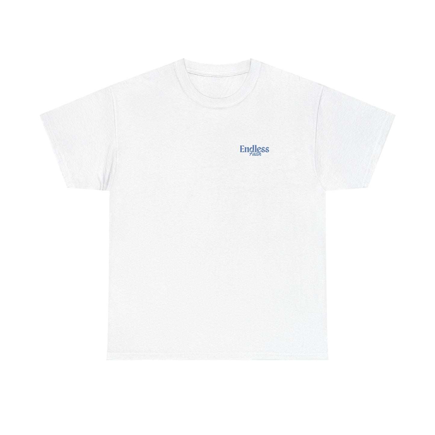 Endless Faith Heavy Cotton Tee