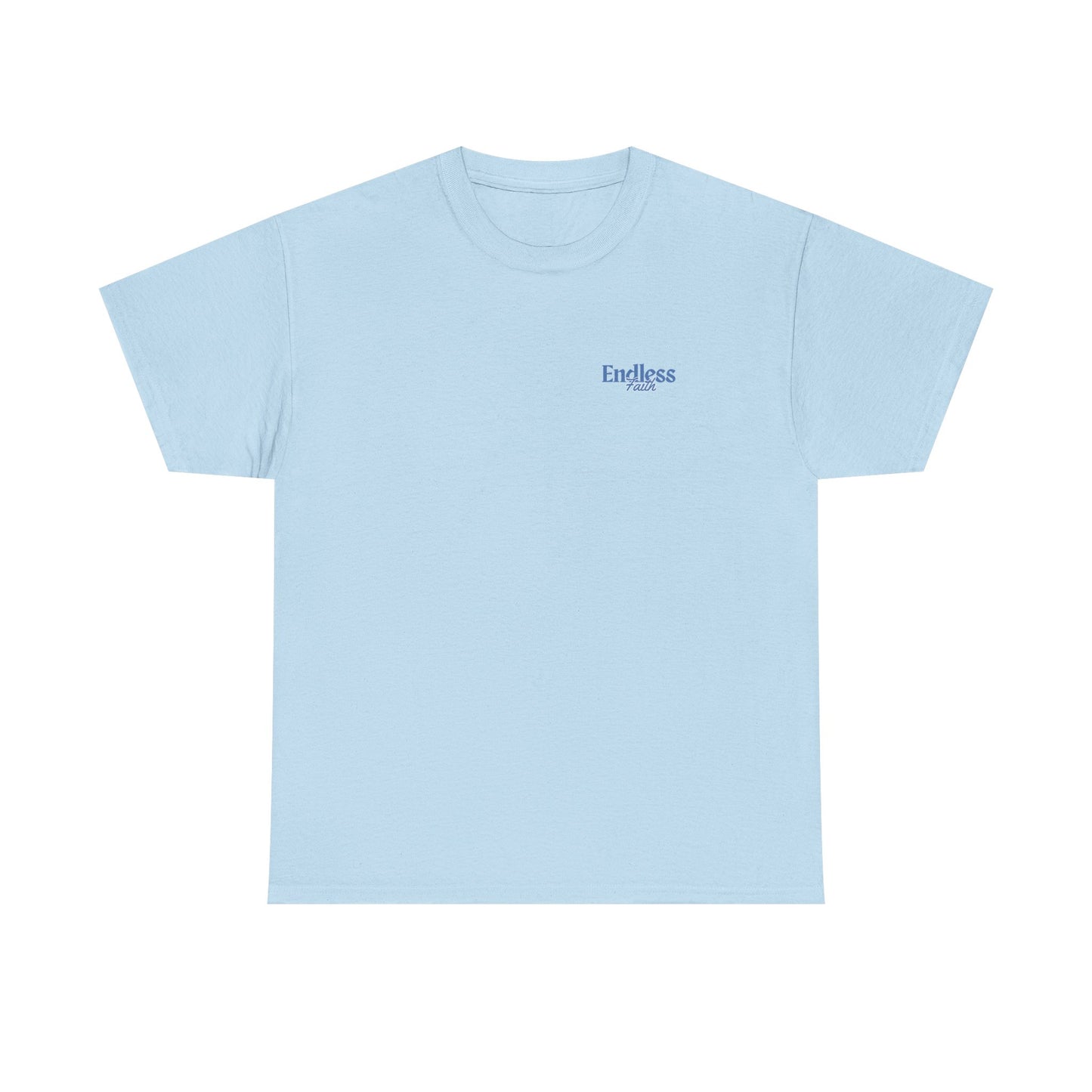 Endless Faith Heavy Cotton Tee