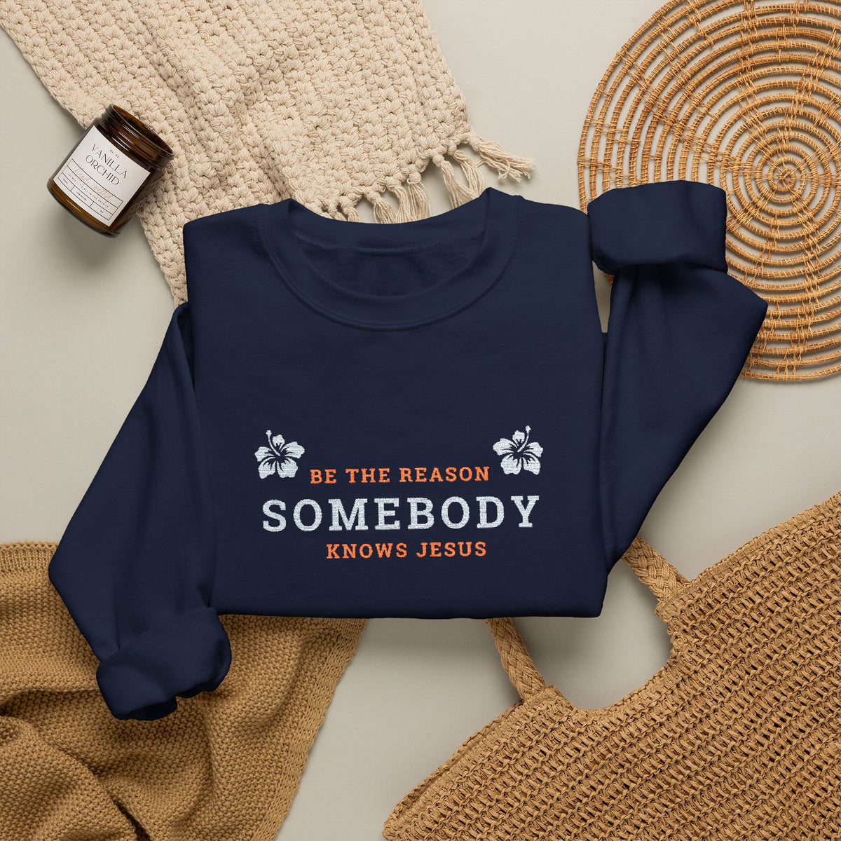 Be The Reason Somebody Knows Jesus™ Embroidery Crewneck Sweatshirt