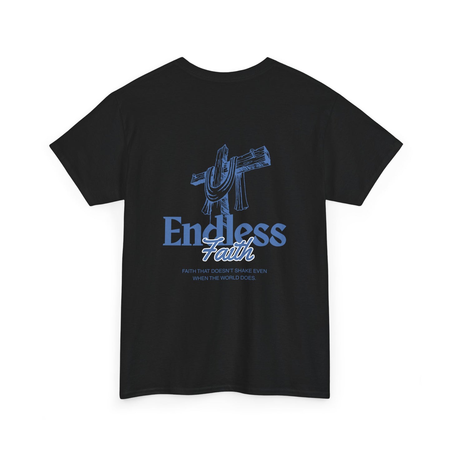 Endless Faith Heavy Cotton Tee